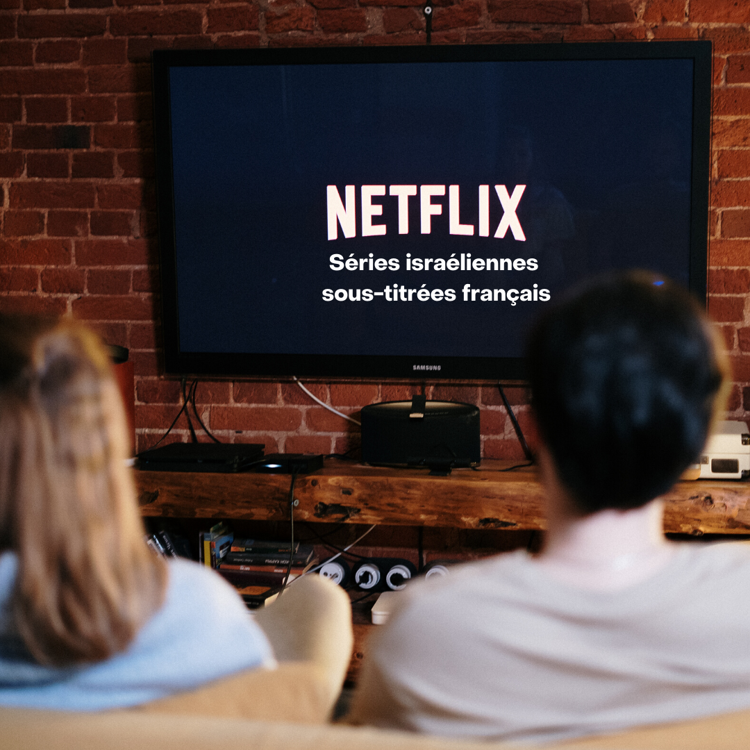 Séries Israéliennes sous-titrés français (2)